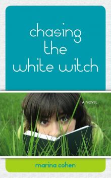 Chasing the White Witch