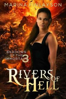 Rivers of Hell (Shadows of the Immortals Book 3)