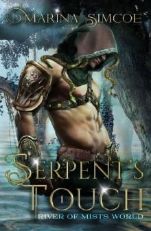Serpent's Touch: Part 1