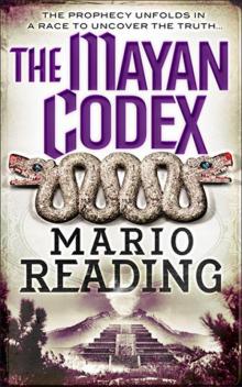 The Mayan Codex The Mayan Codex