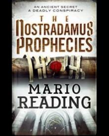 THE NOSTRADAMUS PROPHECIES THE NOSTRADAMUS PROPHECIES