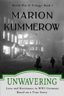 Unwavering: Love and Resistance in WW2 Germany