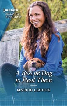 A Rescue Dog to Heal Them A Rescue Dog to Heal Them