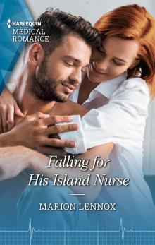 Falling for His Island Nurse Falling for His Island Nurse