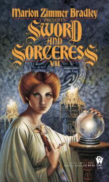 Marion Zimmer Bradley - [Sword and Sorceress 07] - Sword and sorceress VII
