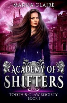 Academy of Shifters: Tooth & Claw Society