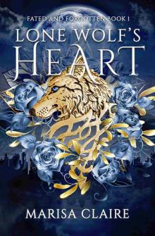 Lone Wolf's Heart (Fated and Forgotten Book 1)
