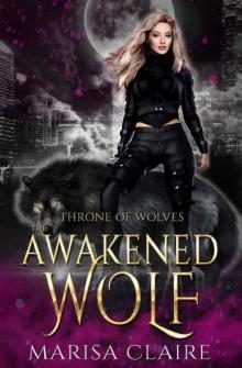 The Awakened Wolf: Throne of Wolves