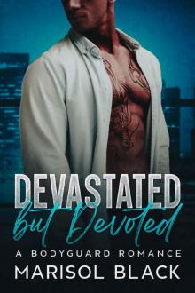 Devastated but Devoted: A Bodyguard Romance (Compadre Security)