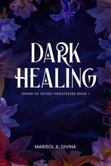 Dark Healing: Order of Secret Priestesses Book 1