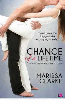 Chance of A Lifetime (Anderson Brothers #3)
