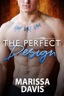The Perfect Design: Eligible Bachelors