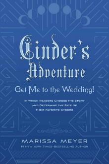 Cinder’s Adventure: Get Me to the Wedding! (e-book original)