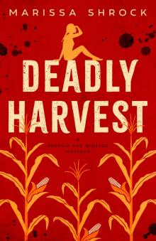 Deadly Harvest (Georgia Rae Winston Mysteries Book 1)