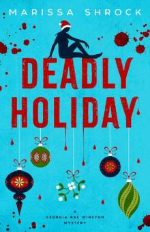 Deadly Holiday (Georgia Rae Winston Mysteries Book 2)