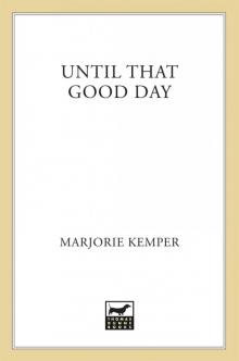 Until That Good Day
