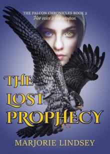 The Lost Prophecy: The Falcon Chronicles Book 2