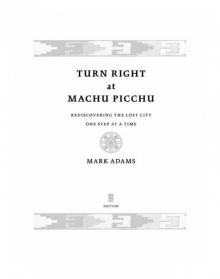 Turn Right at Machu Picchu