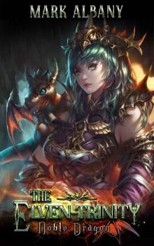 Noble Dragon (The Elven-Trinity Book 2)