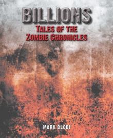 Billions, Tales of the Zombie Chronicles Billions, Tales of the Zombie Chronicles