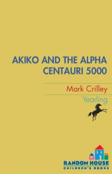 Akiko and the Alpha Centauri 5000 Akiko and the Alpha Centauri 5000
