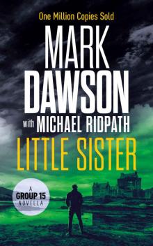 Little Sister (A Group 15 Novella)