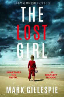 The Lost Girl: a gripping psychological thriller
