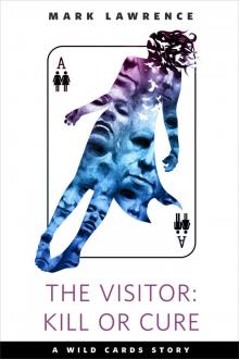 The Visitor--Kill or Cure The Visitor--Kill or Cure