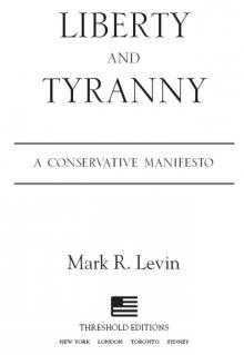Liberty and Tyranny Liberty and Tyranny