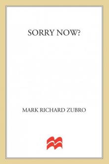 Sorry Now? Sorry Now?