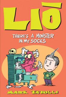 Lio: There's a Monster in My Socks Lio: There's a Monster in My Socks