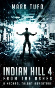 Indian Hill 4: From The Ashes