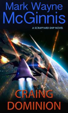 Craing Dominion (Scrapyard Ship Book 5)