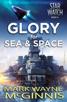 Glory for Sea and Space (Star Watch Book 4) Glory for Sea and Space (Star Watch Book 4)