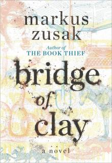 Bridge of Clay Bridge of Clay