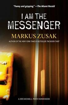 I Am the Messenger I Am the Messenger