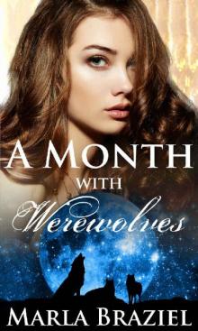 A Month with Werewolves (The With Werewolves Saga Book 1) A Month with Werewolves (The With Werewolves Saga Book 1)
