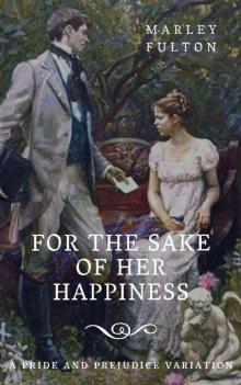 For The Sake Of Her Happiness