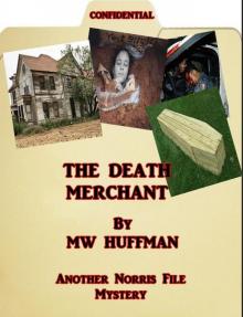 THE DEATH MERCHANT (THE NORRIS FILES)