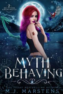 Myth-Behaving: Book Two of Shifters Anonymous