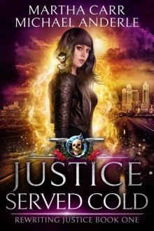 Justice Served Cold_An Urban Fantasy Action Adventure