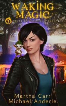 Waking Magic: The Revelations of Oriceran (The Leira Chronicles Book 1)