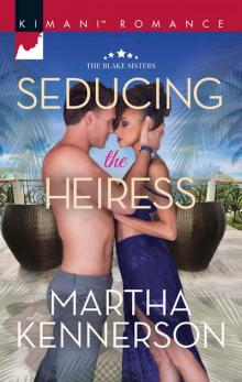 Seducing the Heiress Seducing the Heiress