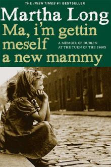Ma, I'm Gettin Meself a New Mammy