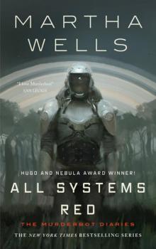 Murderbot Diaries 01 - All Systems Red