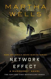 Network Effect (The Murderbot Diaries)