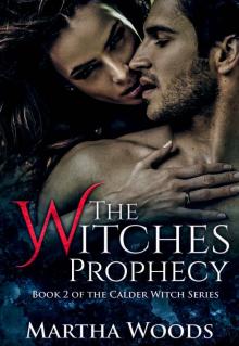 Paranormal Romance: The Witches' Prophecy (Calder Witch Series Book 2)