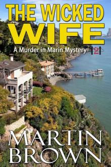 The Wicked Wife (Murder in Marin Book 2)