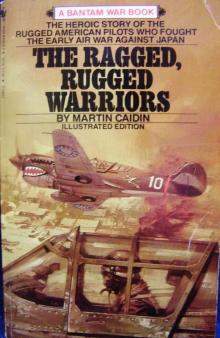The Ragged, Rugged Warriors