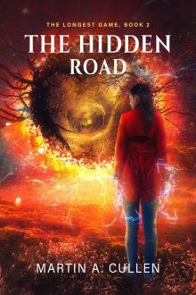 The Hidden Road: The Longest Game, Book 2
